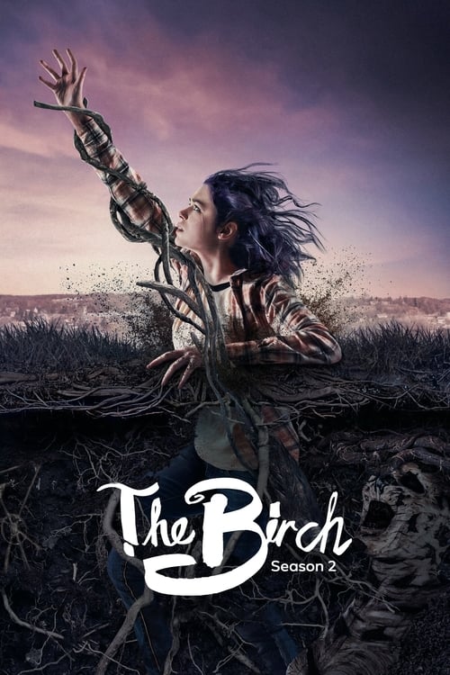 The Birch, S02 - (2021)