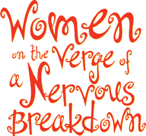 Women on the Verge of a Nervous Breakdown