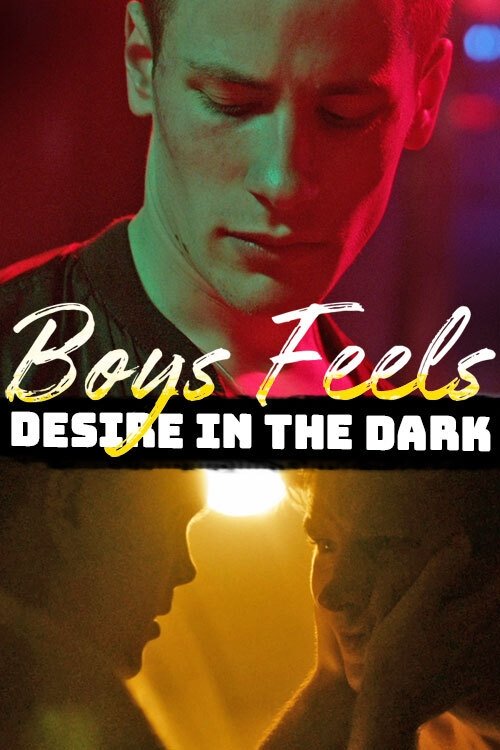 Watch Boys Feels: Desire in the Dark Online Mic