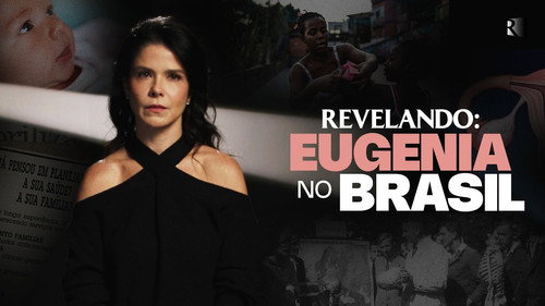 Eugenia no Brasil: Mulheres Pobres Podem Ter Filhos?