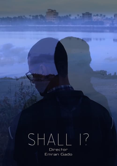 Shall I? (2019)