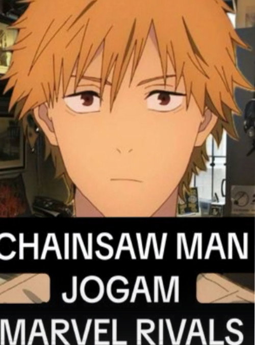 Chainsaw Man jogam Marvel Rivals