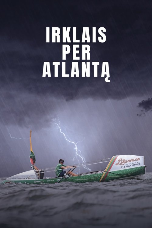 Poster image du film Irklais per Atlantą Irklais per Atlantą