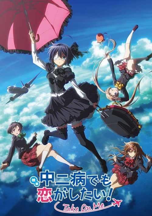 Schauen Love, Chunibyo & Other Delusions! Take On Me On-line Streaming