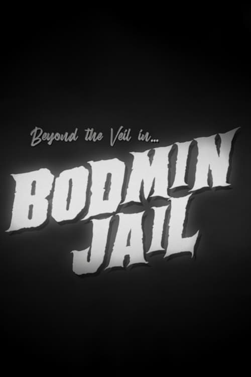 Beyond the Veil in Bodmin Jail (2022)