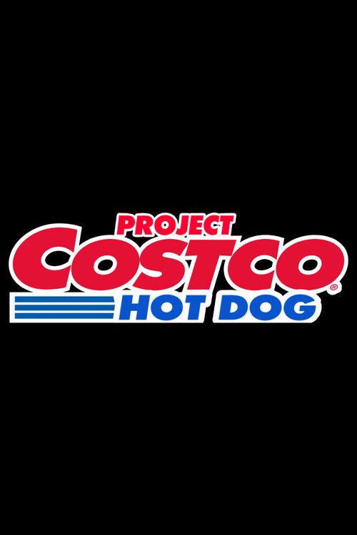 Project Costco Hot Dog film afişi