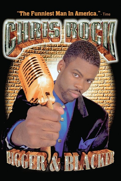 Chris Rock: Bigger & Blacker 1999
