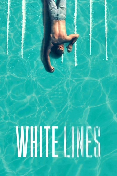 White Lines Saison 1 - 2020 White Lines Saison 1 - 2020