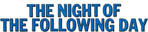 The Night of the Following Day