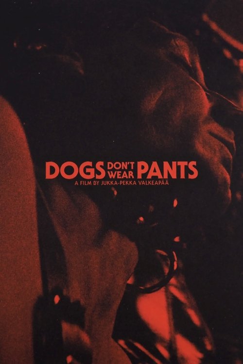 Dogs Don't Wear Pants poster