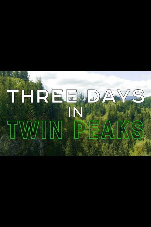 Three Days in Twin Peaks poster