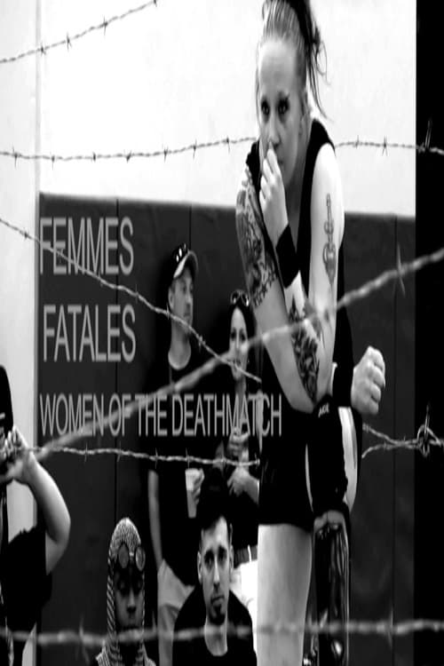 Femmes Fatales: Women of The Deathmatch