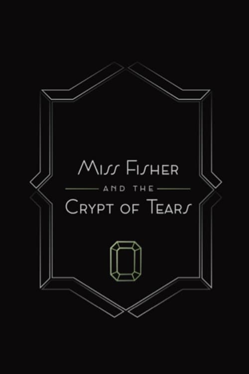 Largescale poster for Miss Fisher and the Crypt of Tears