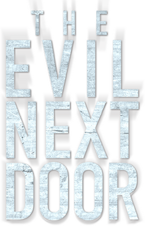 The Evil Next Door