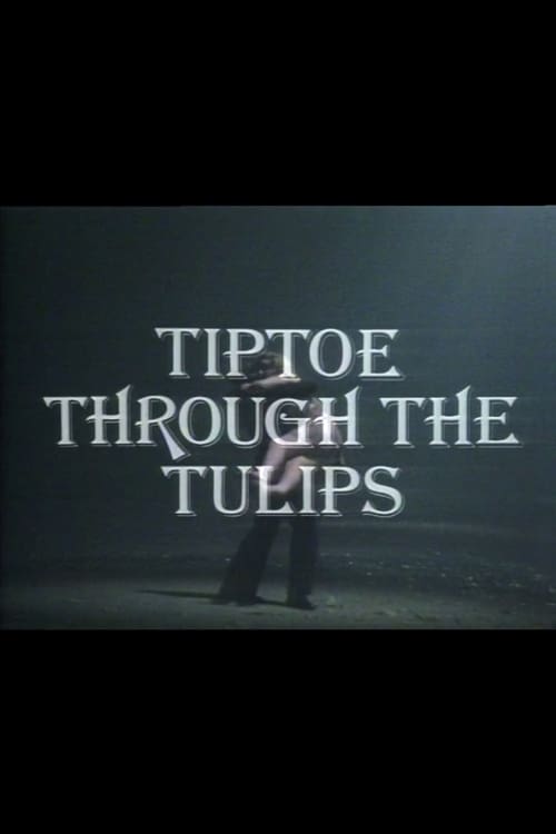 Tiptoe Through the Tulips 1976