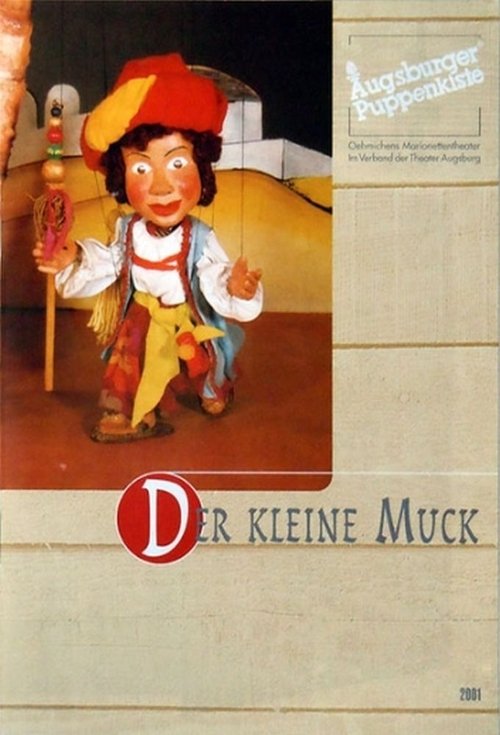 Augsburger Puppenkiste - Der kleine Muck Augsburger Puppenkiste - Der kleine Muck