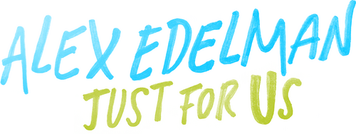 Alex Edelman: Just for Us