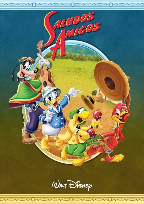 Saludos Amigos (1942)