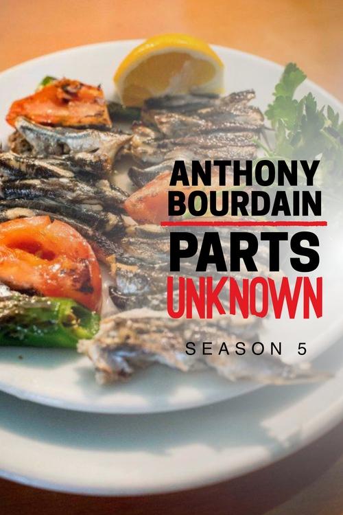 Ver temporada 5 de Anthony Bourdain: Parts Unknown Póster de la temporada 5 de la serie Anthony Bourdain: Parts Unknown