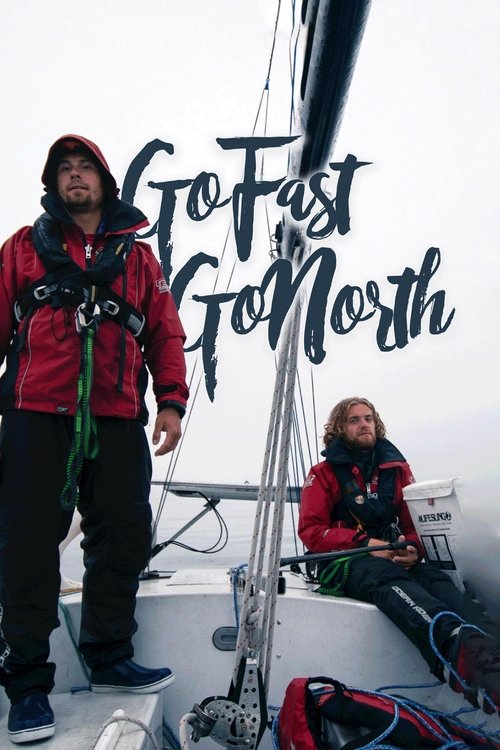 Go Fast. Go North. poster