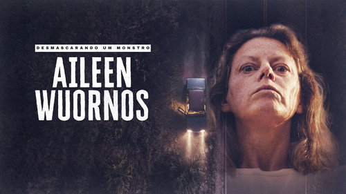 Desmascarando um Monstro: Aileen Wuornos