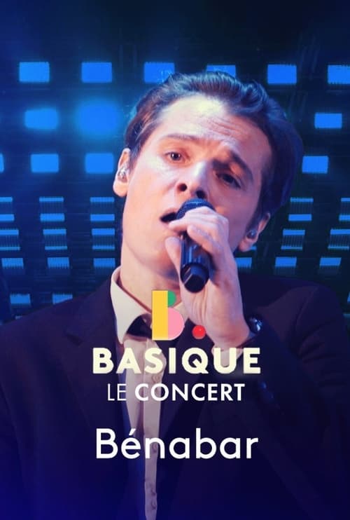 Poster Benabar - Basique, le concert 2021