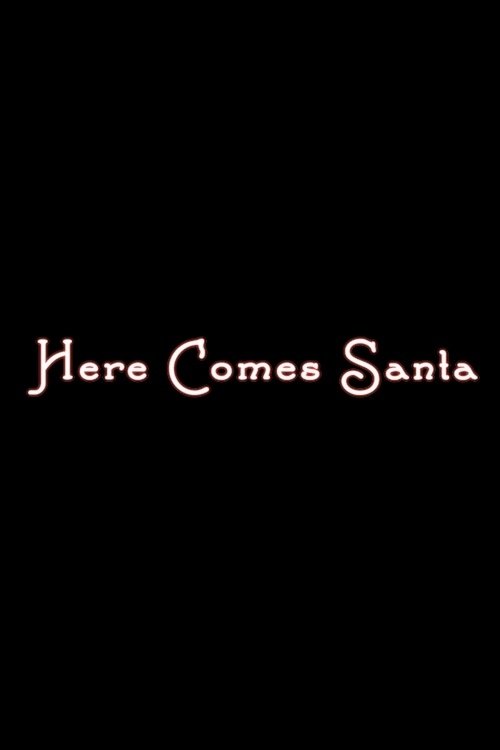 Here Comes Santa (2013) poster