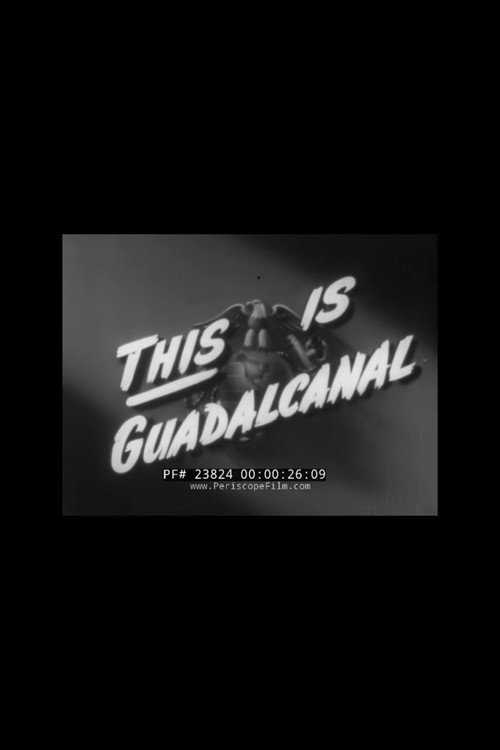 This Is Guadalcanal