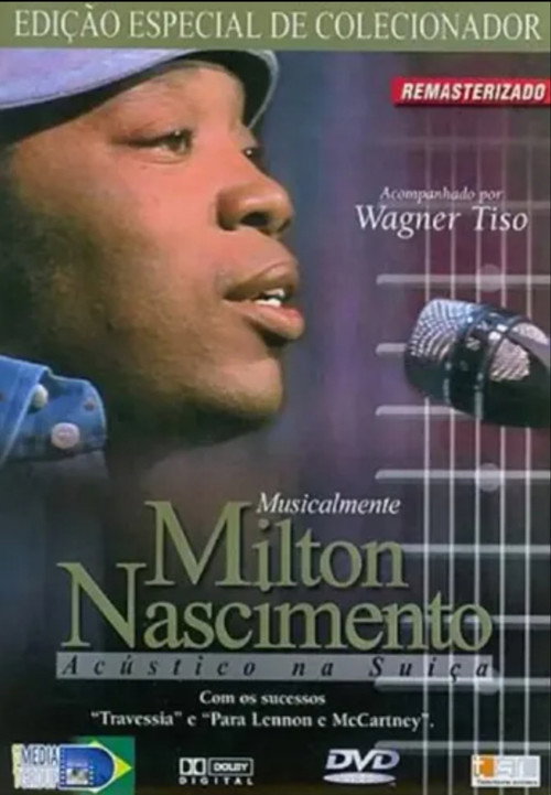 Milton Nascimento - Acústico na Suiça