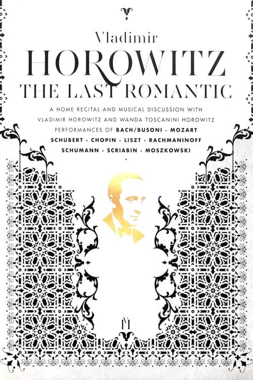 Horowitz: The Last Romantic 1985
