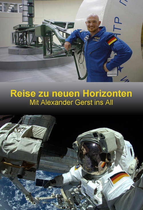 Reise zu neuen Horizonten - Mit Alexander Gerst ins All