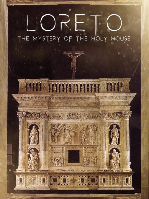 Loreto: The Mystery of the Holy House poster