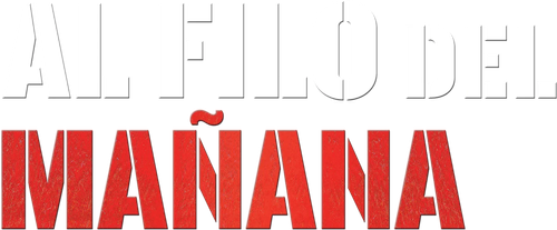 Al filo del mañana