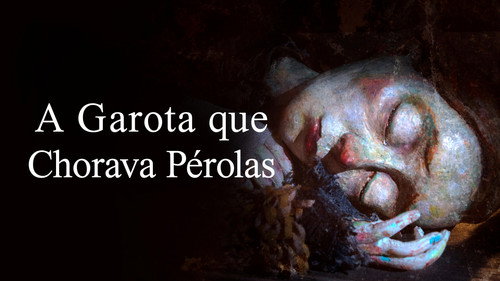 A Garota que Chorava Pérolas