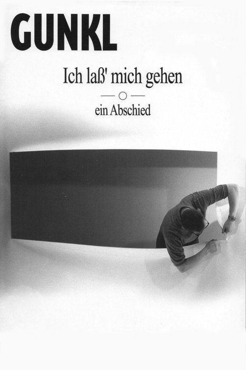 Gunkl: Ich laß' mich gehen - ein Abschied movie poster player