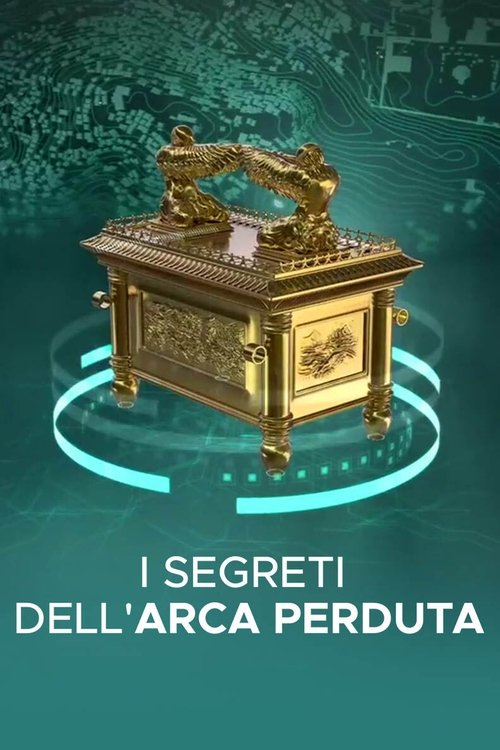 I segreti dell'arca perduta (2022)