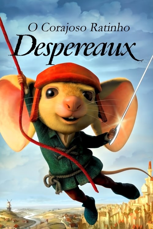 Poster do filme O Corajoso Ratinho Despereaux