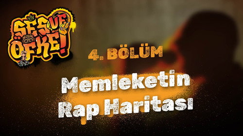 Ses ve Öfke - S01E04 - Memleketin Rap Haritası