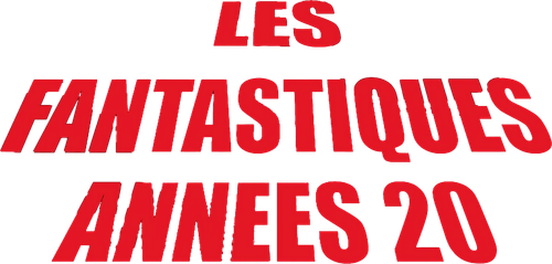 Les Fantastiques Années 20
