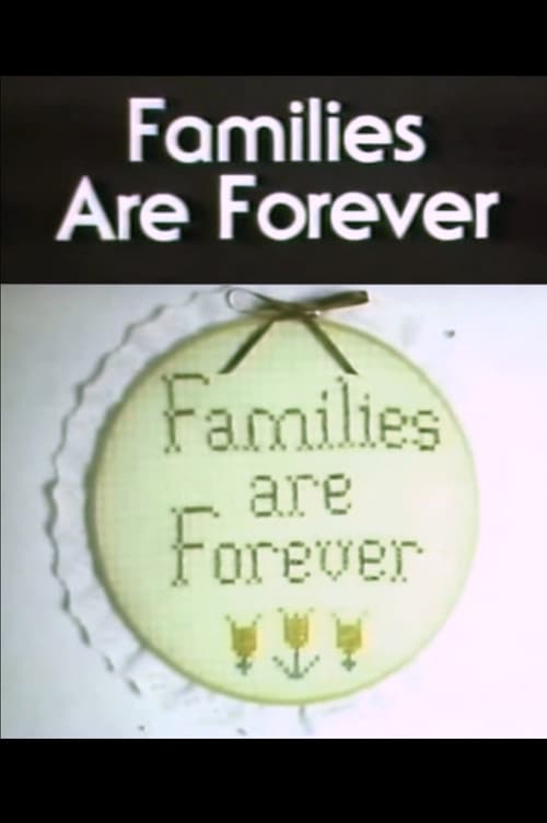 Families Are Forever (1982) poster