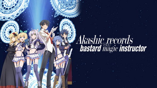 Akashic Records of Bastard Magic Instructor