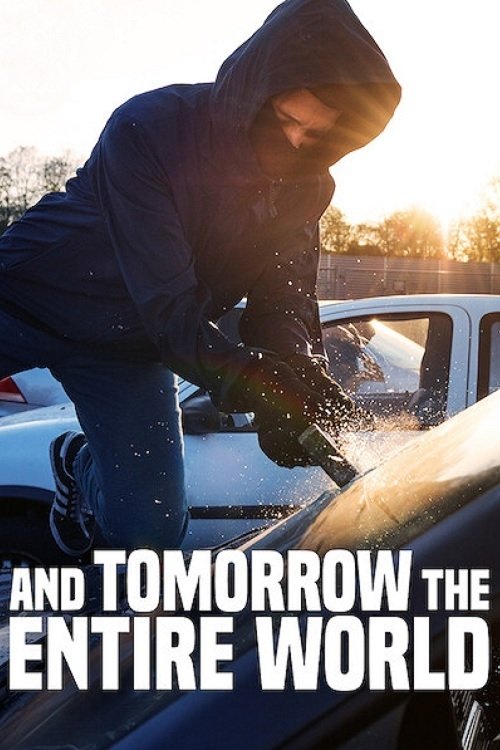 And Tomorrow the entire World (DVDSCR) 2021 And Tomorrow the entire World (DVDSCR) 2021