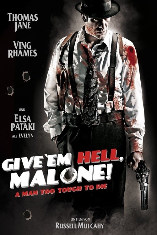 Give 'em Hell, Malone poster