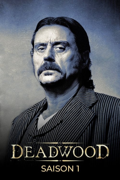 Deadwood - Saison 1