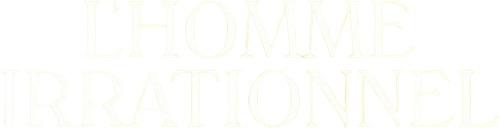 L’Homme irrationnel