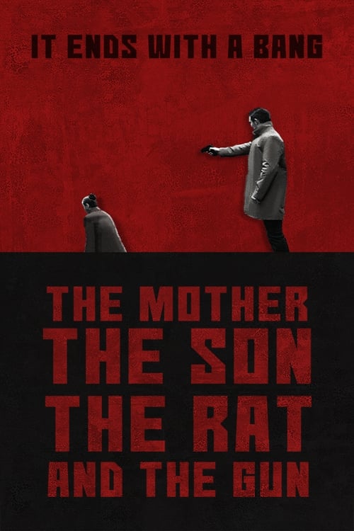 The Mother the Son the Rat and the Gun Poster