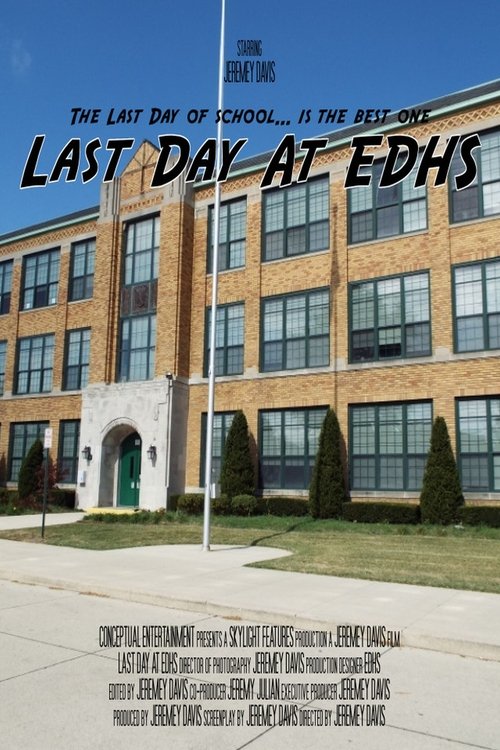 Last Day At EDHS (2005)