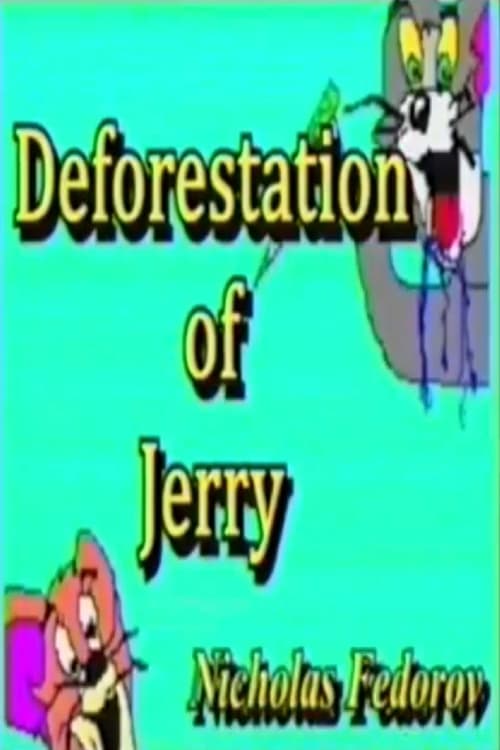 Poster Deforestation of Jerry 2016