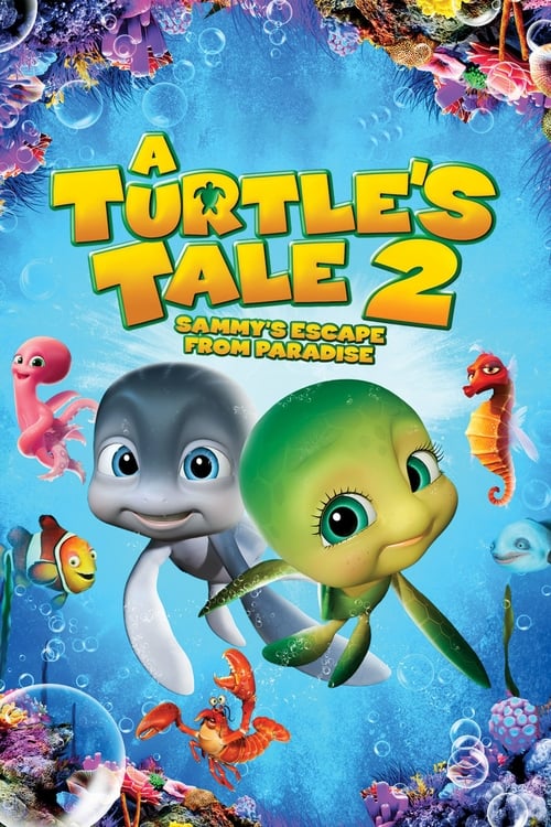 A Turtle's Tale 2: Sammy's Escape from Paradise Movie Poster Image