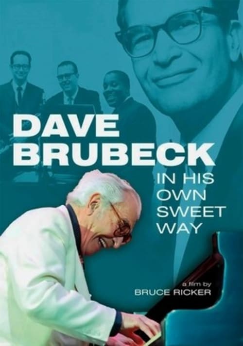 Dave Brubeck: In His Own Sweet Way 2010